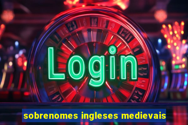 sobrenomes ingleses medievais